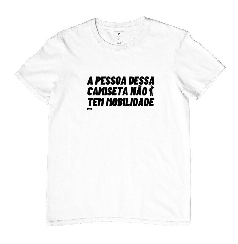 Camiseta Essa Pessoa Nao Tem Mobilidade Crossfit