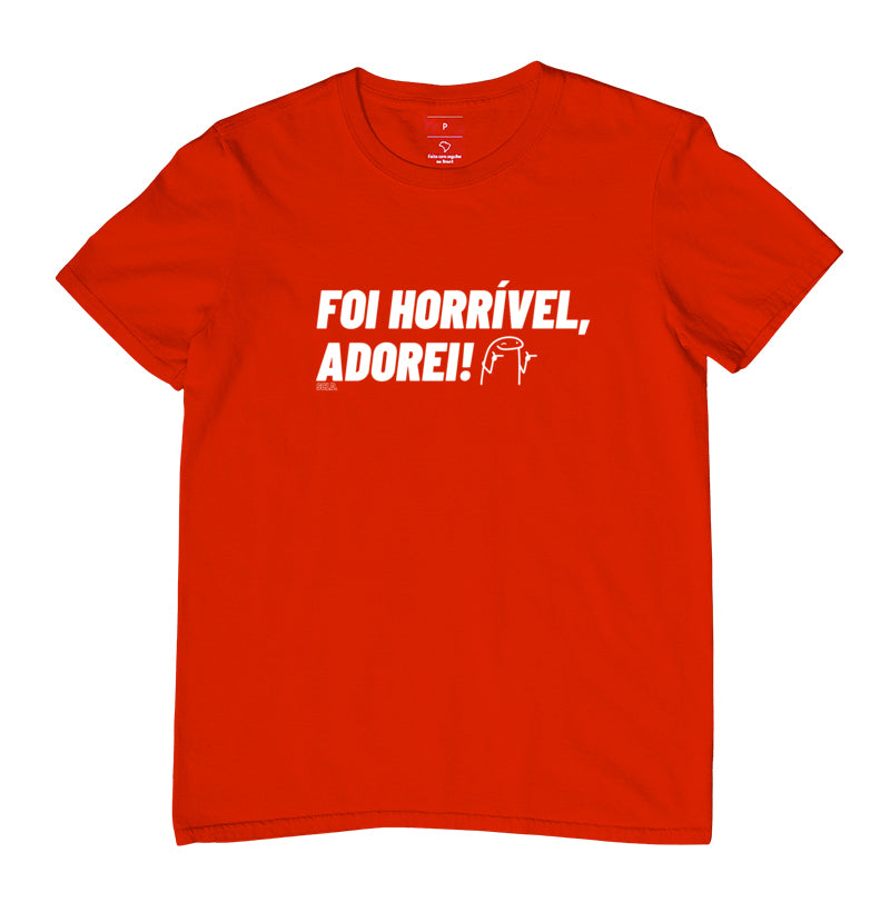 Foi Horrível Adorei