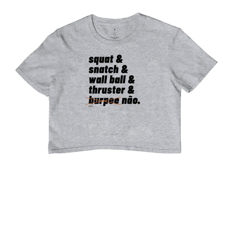 Cropped Burpee Não