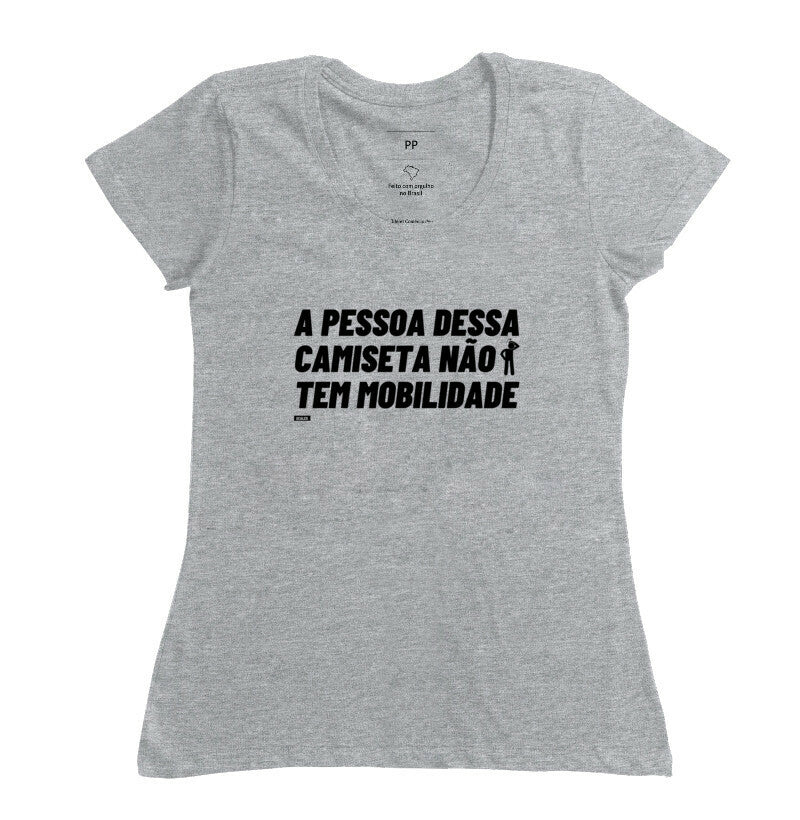 Camiseta Essa Pessoa Nao Tem Mobilidade Crossfit