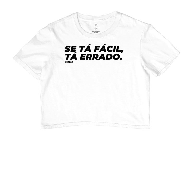 Se tá fácil, tá errado