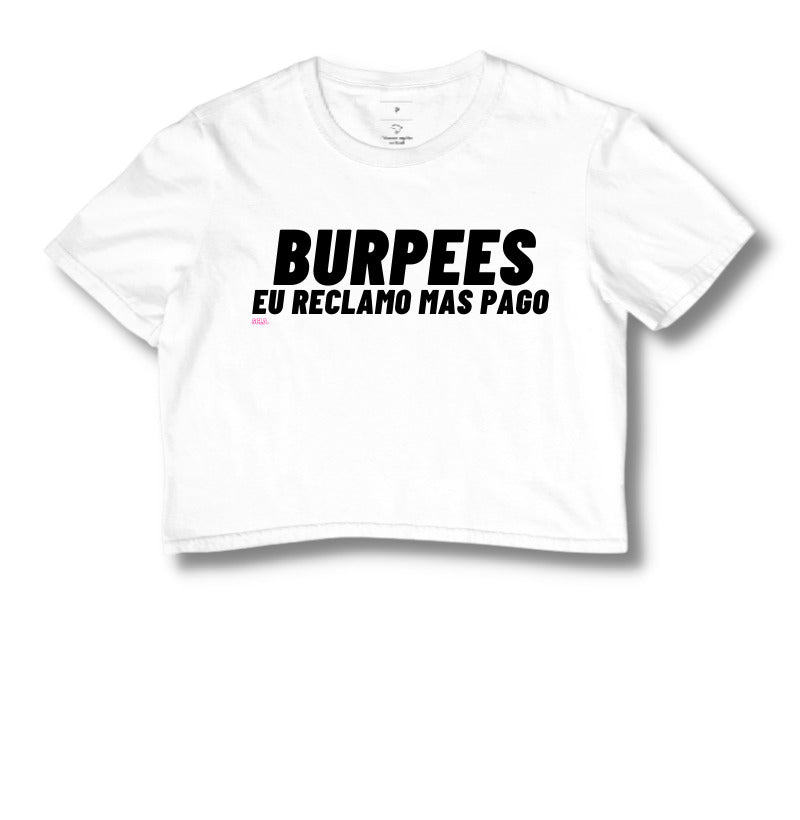 Cropped Crossfit Burpees Reclamo mas Faço - Scaled