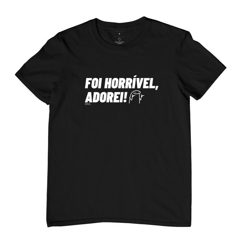 Foi Horrível Adorei