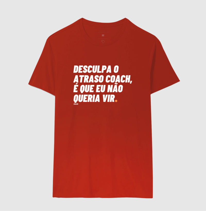 Camiseta Crossfit Desculpa o Atraso - Scaled