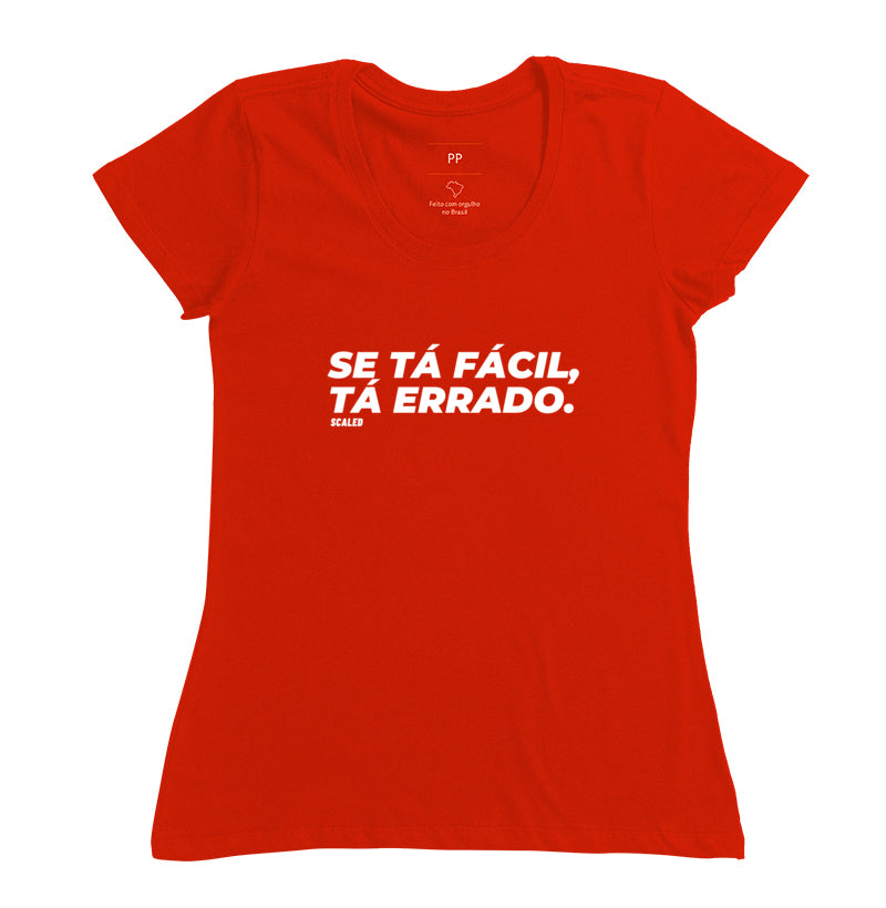 Se tá fácil, tá errado