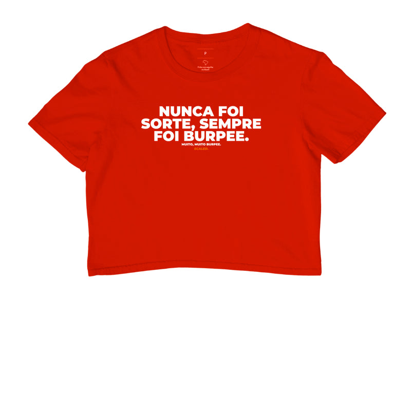 Nunca foi sorte, sempre foi burpee