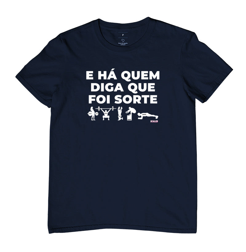Há quem diga que foi sorte