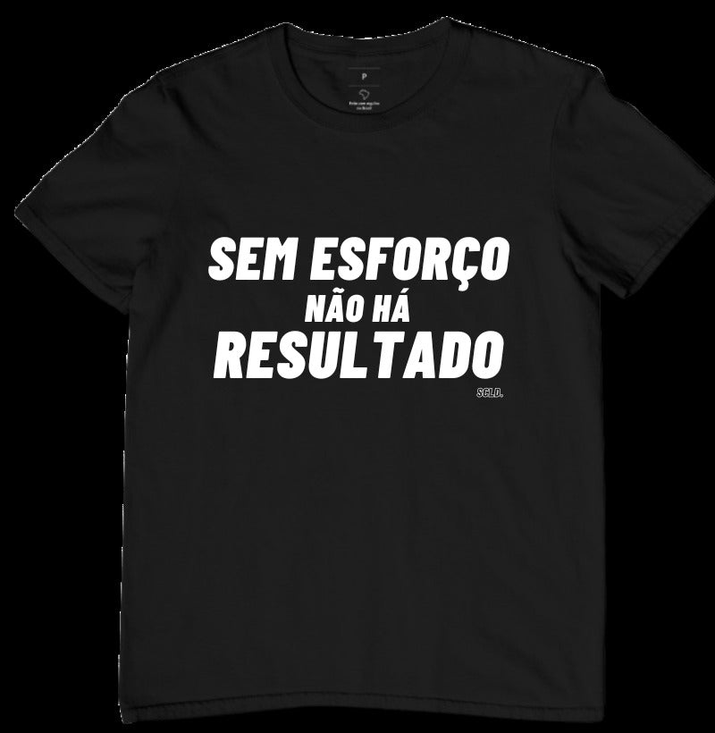Camiseta Crossfit Sem esforço nao ha resultado