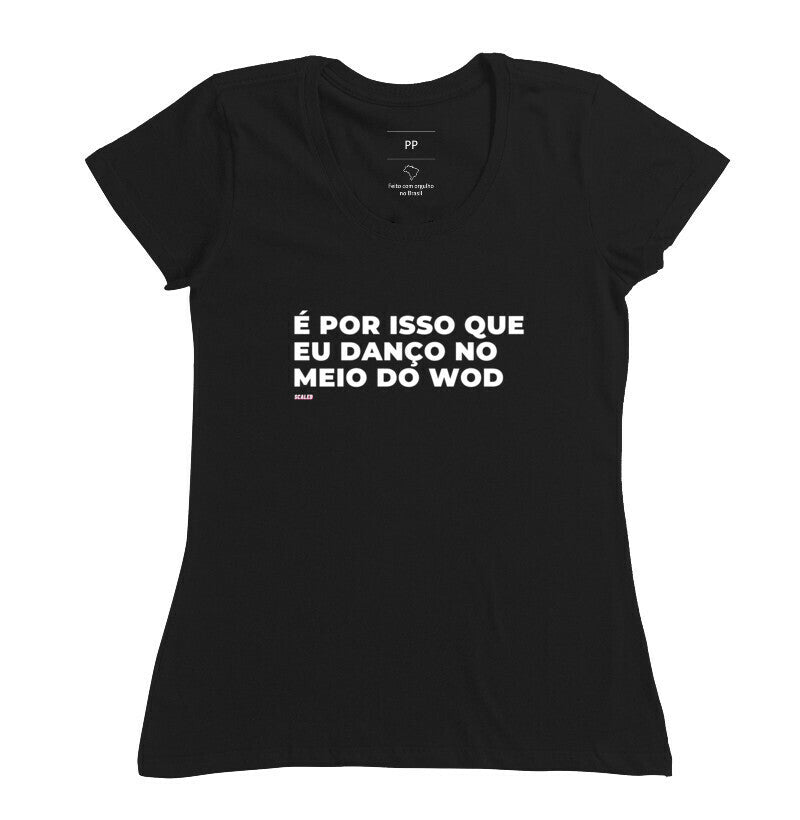 É por isso que eu danço no meio do Wod