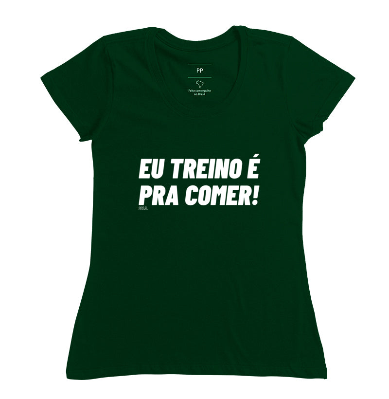Eu Treino e pra comer