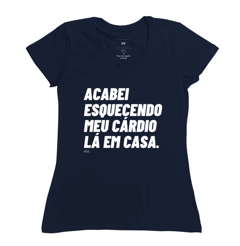 Camiseta Acabei Esquecendo meu Cardio