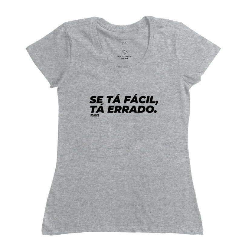 Se tá fácil, tá errado