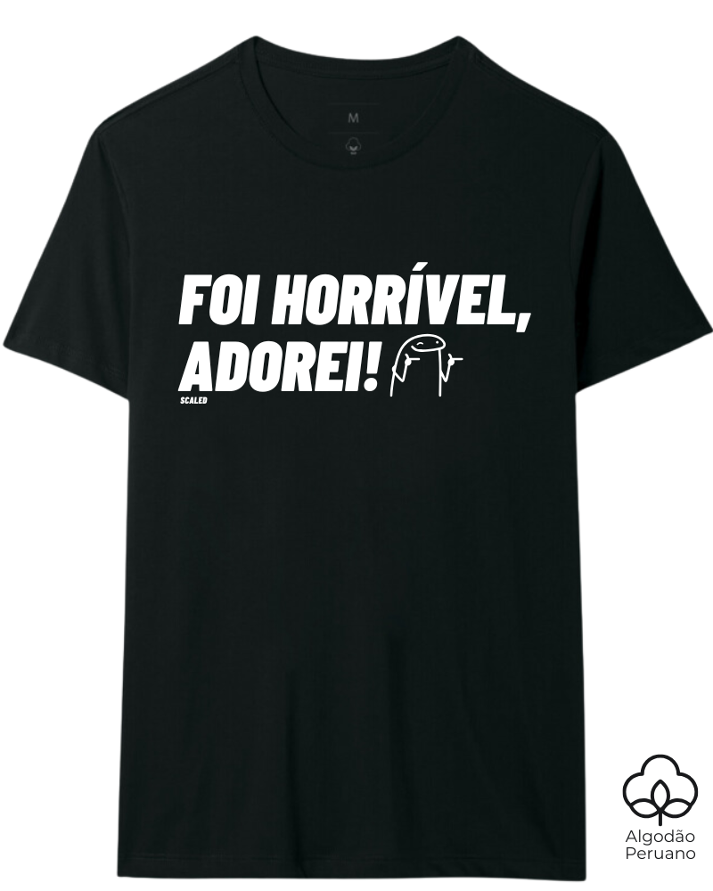 Foi horrível, adorei - tecido premium