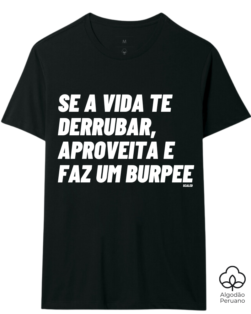 Faz um burpee - Tecido Premium