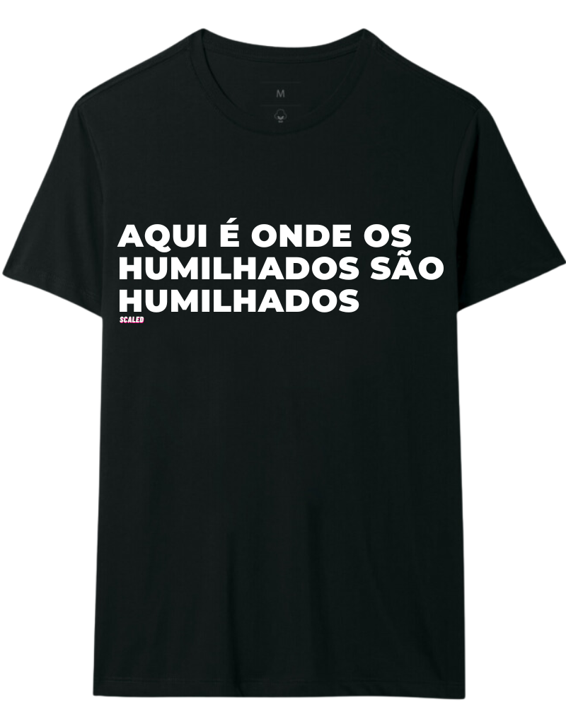 Onde os humilhados são humilhados