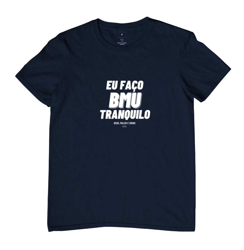 Camiseta Eu faço BMU