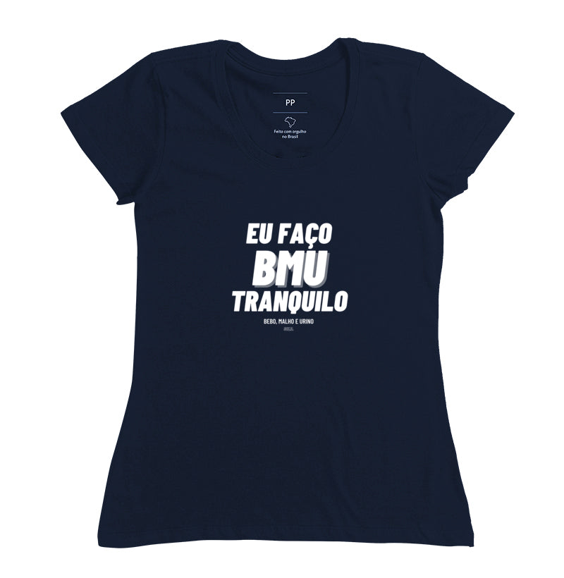 Camiseta Eu faço BMU