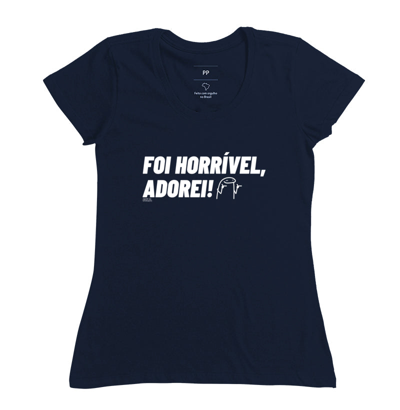 Foi Horrível Adorei