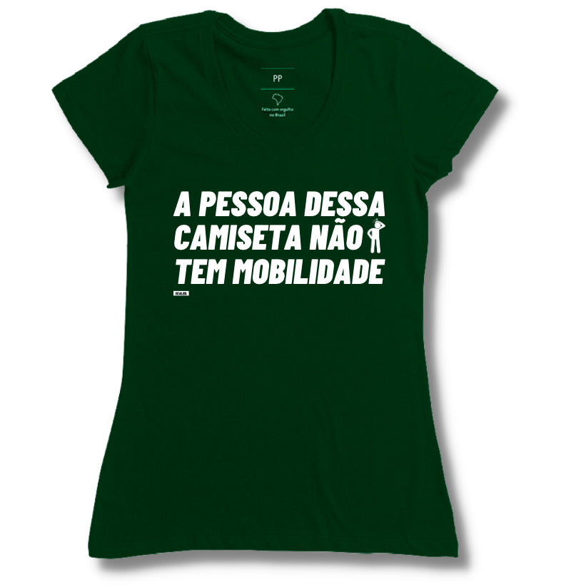 Camiseta Essa Pessoa Nao Tem Mobilidade Crossfit