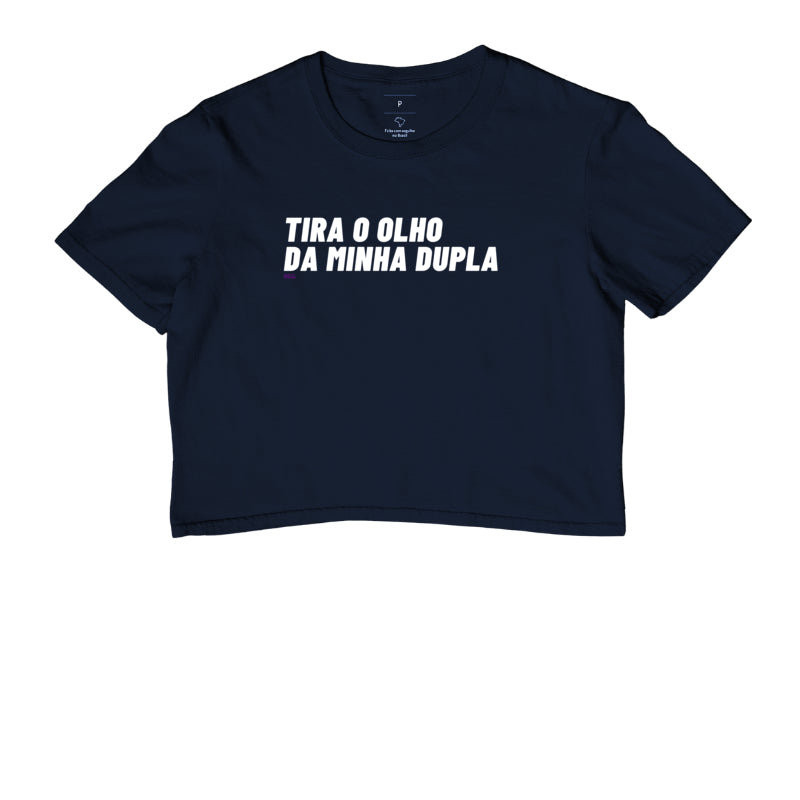 Tira o Olho da Minha Dupla - Cropped