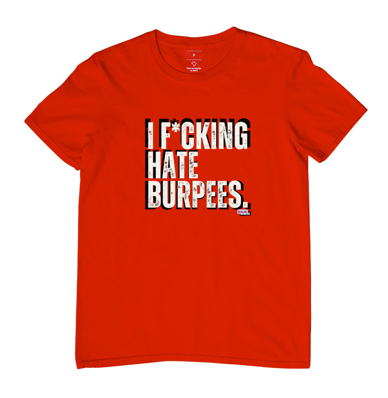 I Hate Burpee - Camiseta