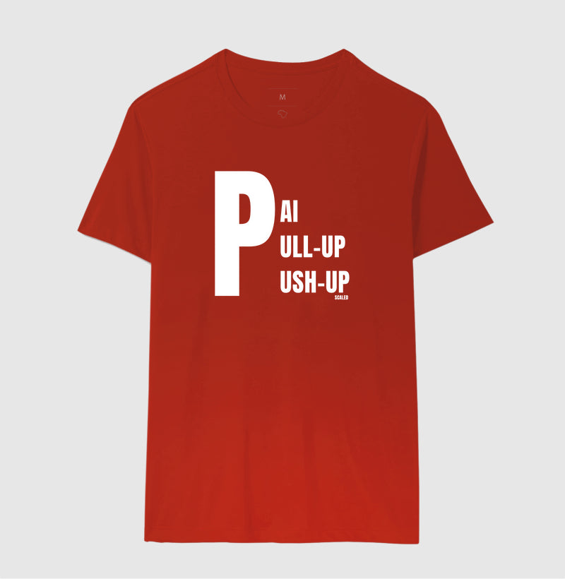 Pai, Pull-up e Push-up - Camiseta