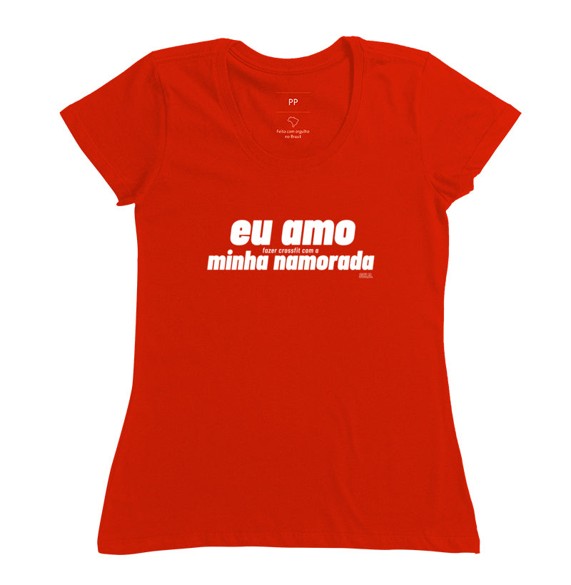 Camiseta Eu amo fazer Crossfit Namorada - Scaled