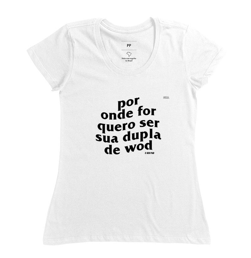 Por onde for quero ser sua dupla