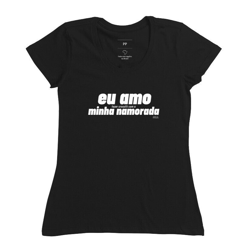Camiseta Eu amo fazer Crossfit Namorada - Scaled