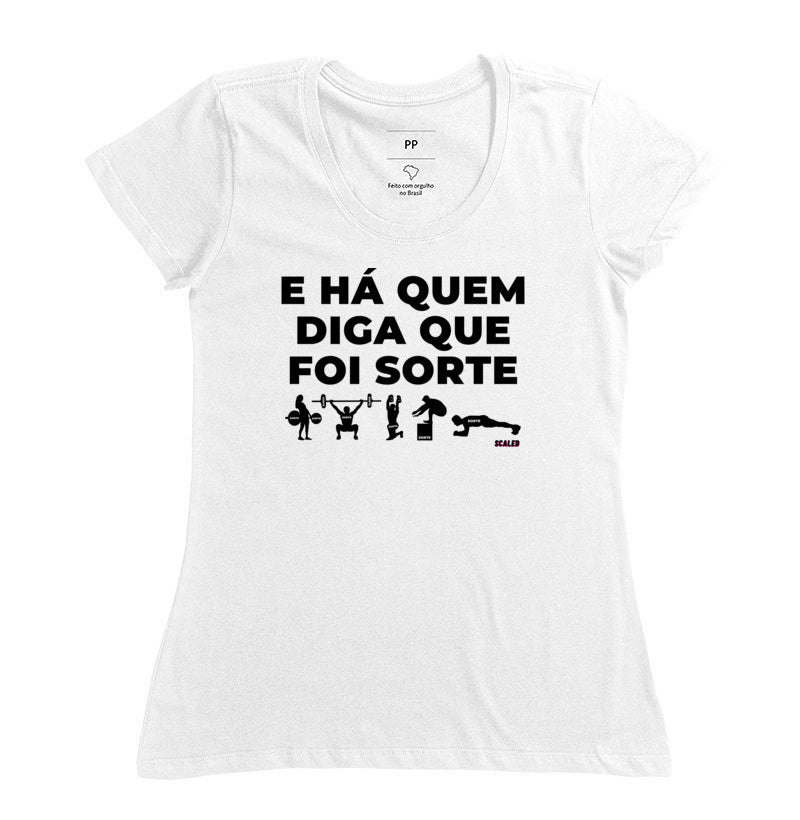 Há quem diga que foi sorte