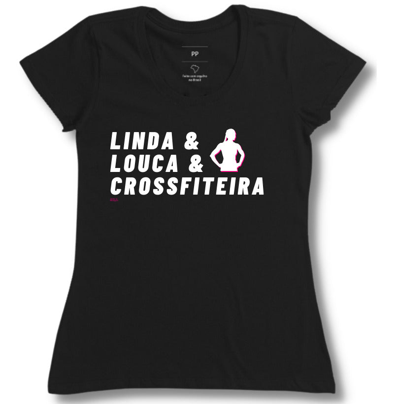 Camiseta Crossfit Linda Louca e Crossfiteira