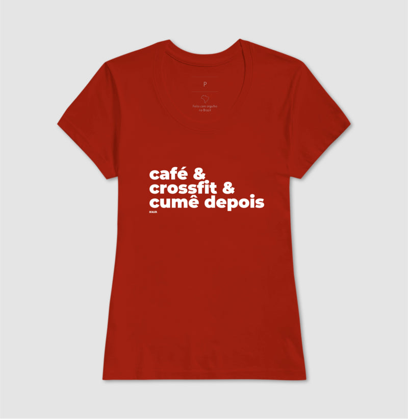 Café, crossfit e cumê - Camiseta