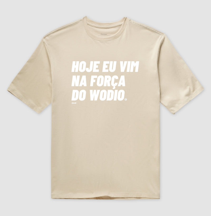 Na Força do Wodio - Oversized