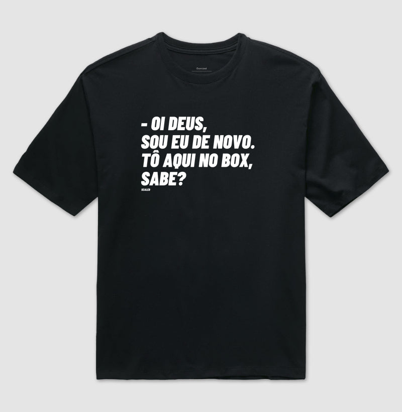 Oi Deus - Oversized