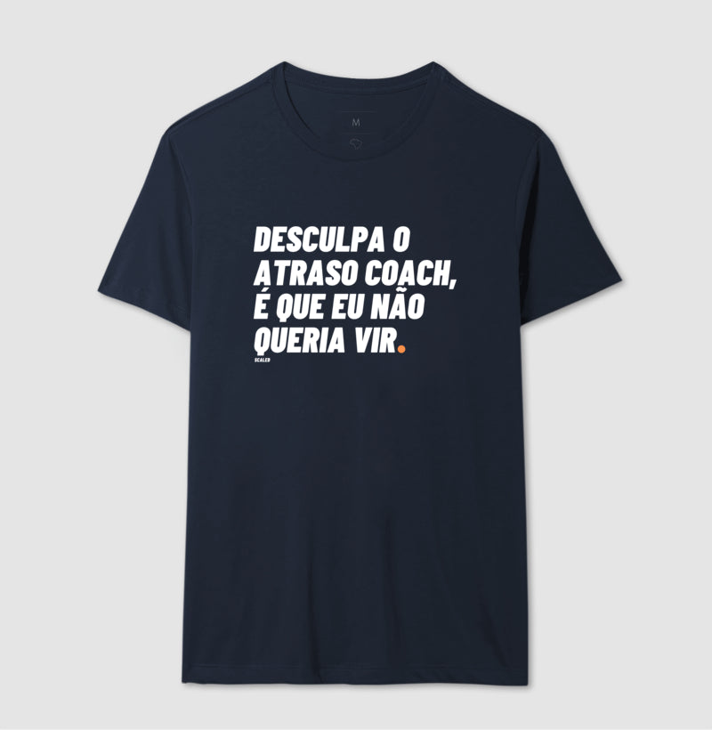 Camiseta Crossfit Desculpa o Atraso - Scaled