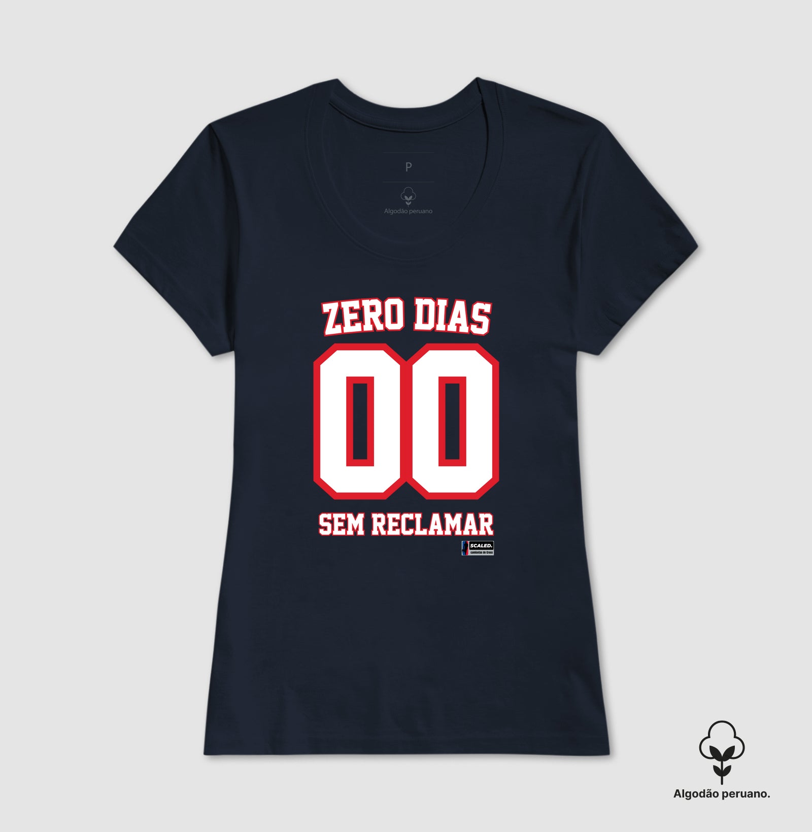 zero dias sem reclamar - Algodão Peruano