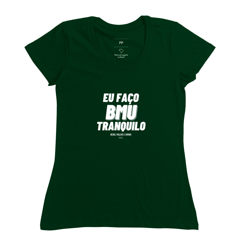 Camiseta Eu faço BMU