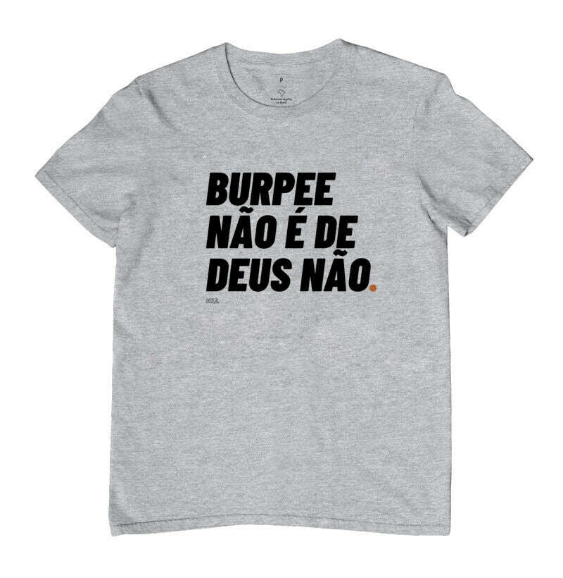 Camiseta Burpee não é de Deus