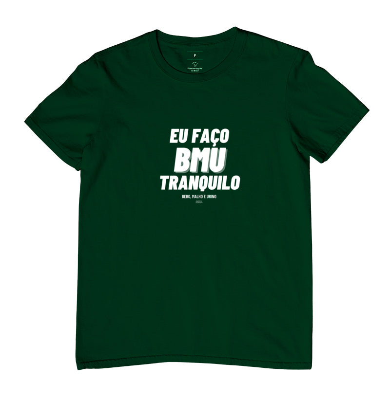 Camiseta Eu faço BMU