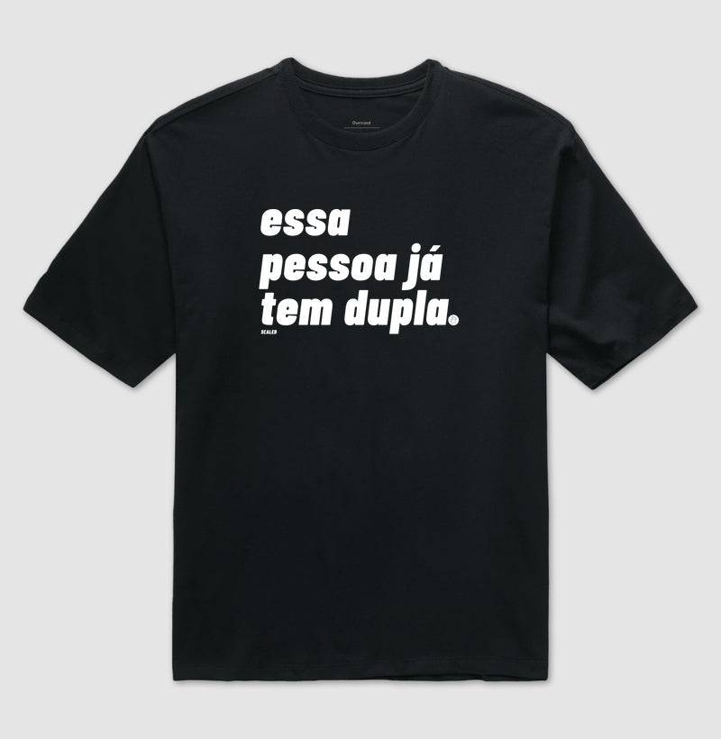 Já tenho dupla - Oversized