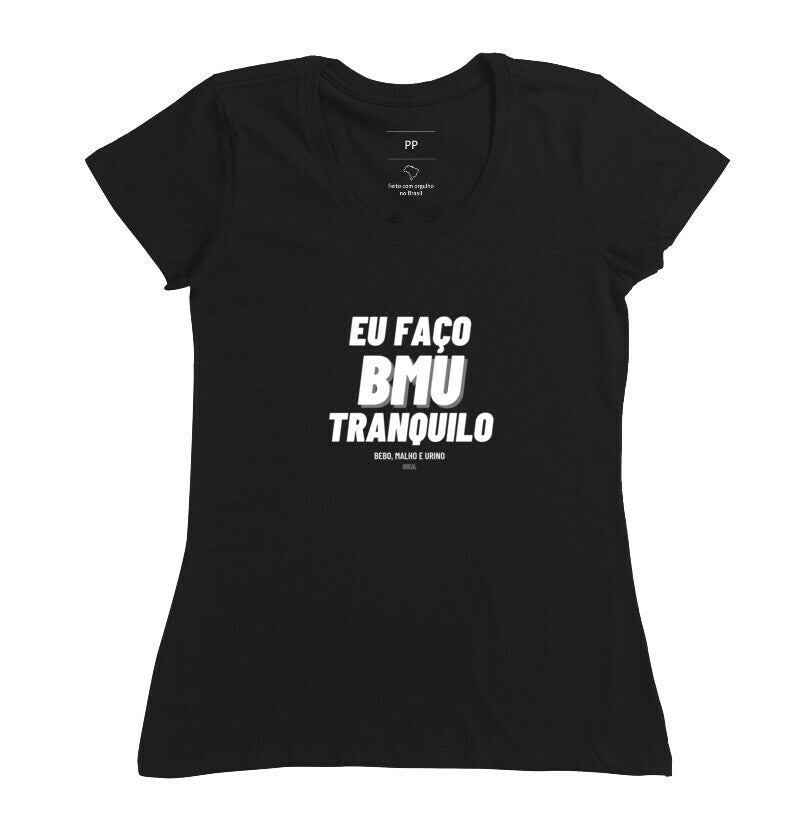 Camiseta Eu faço BMU
