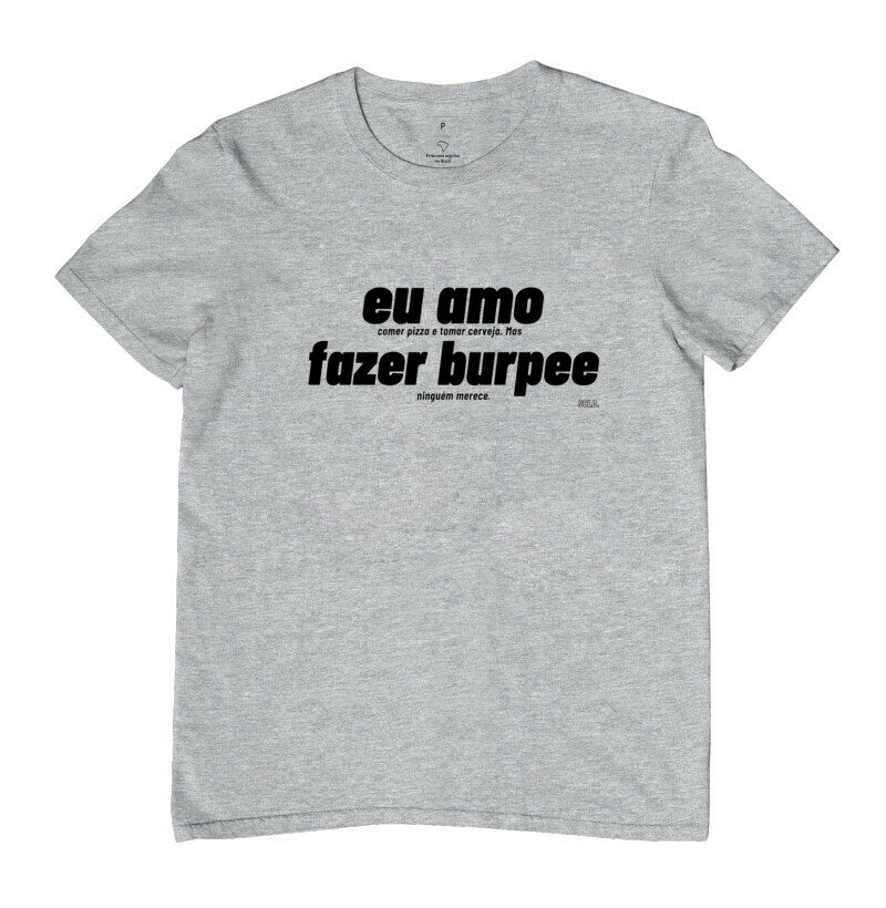 Camiseta Crossfit Eu Amo Fazer Burpee - Scaled