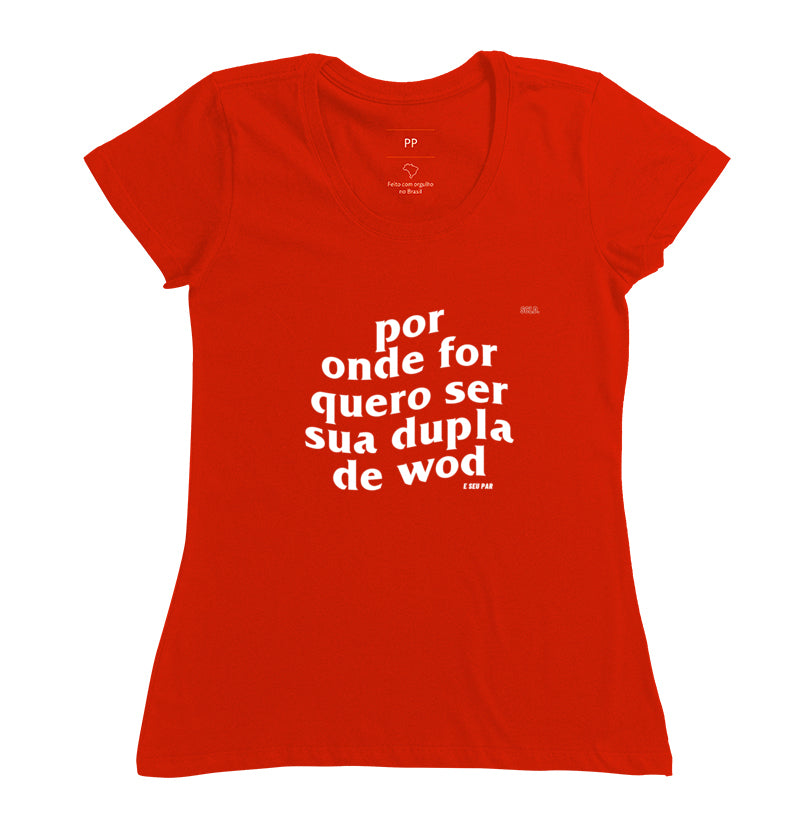 Por onde for quero ser sua dupla