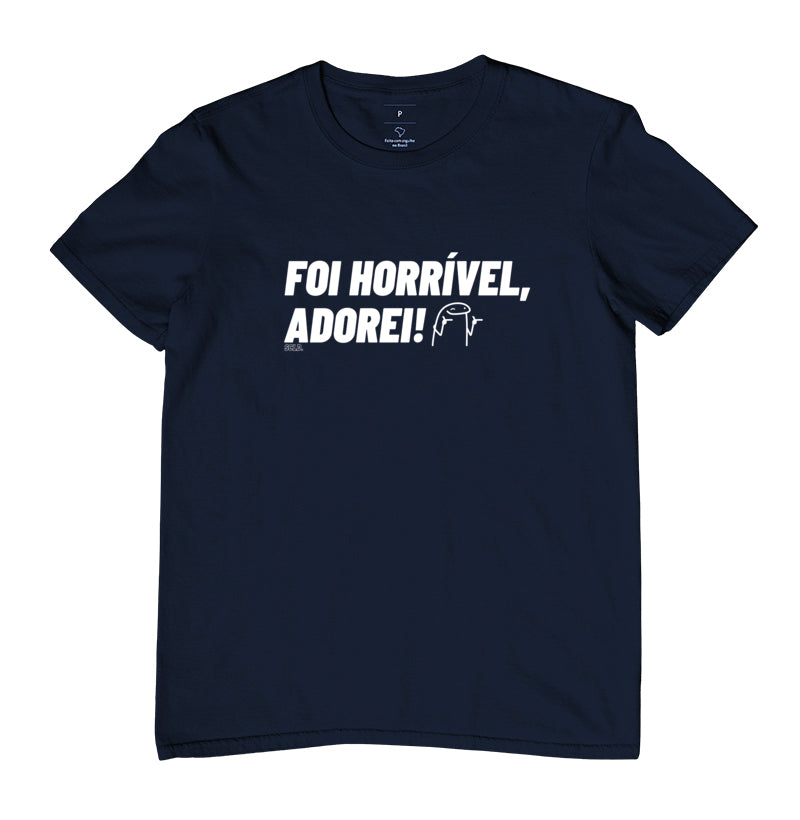 Foi Horrível Adorei