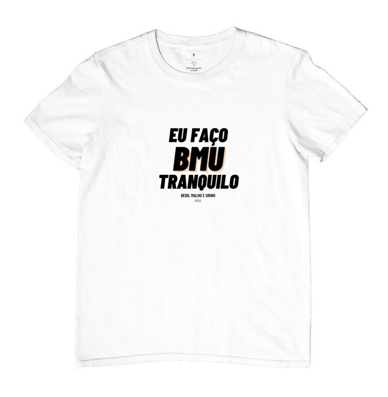 Camiseta Eu faço BMU