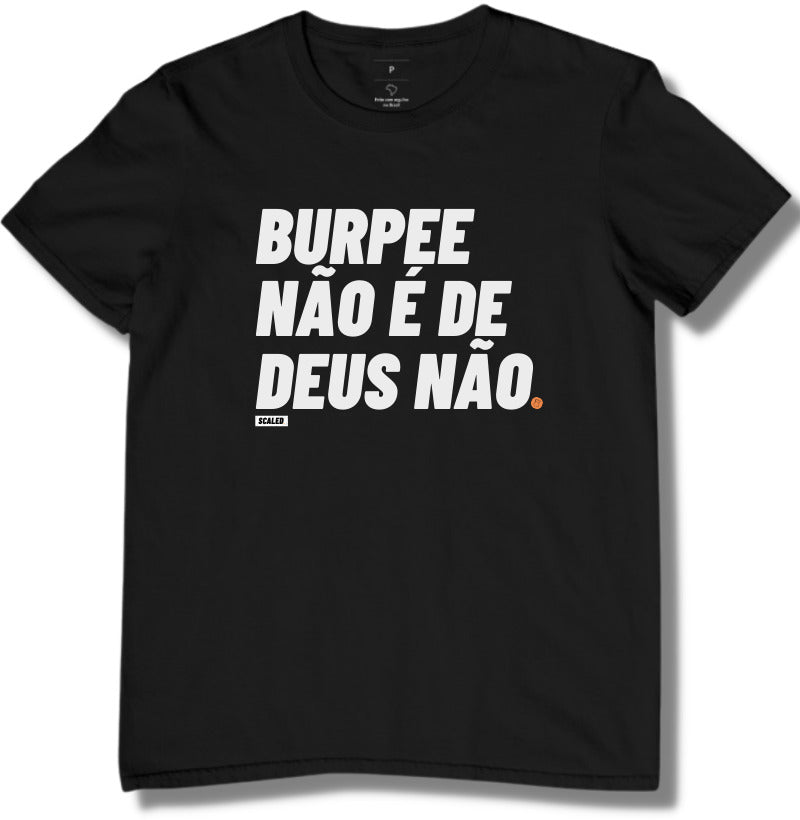 Camiseta Burpee não é de Deus