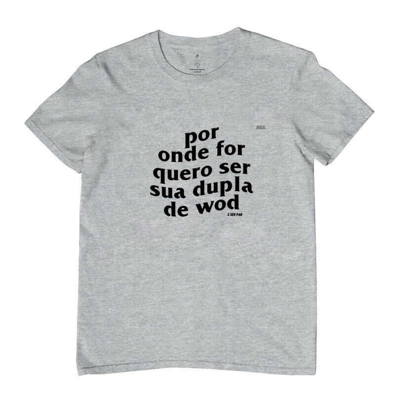 Por onde for quero ser sua dupla