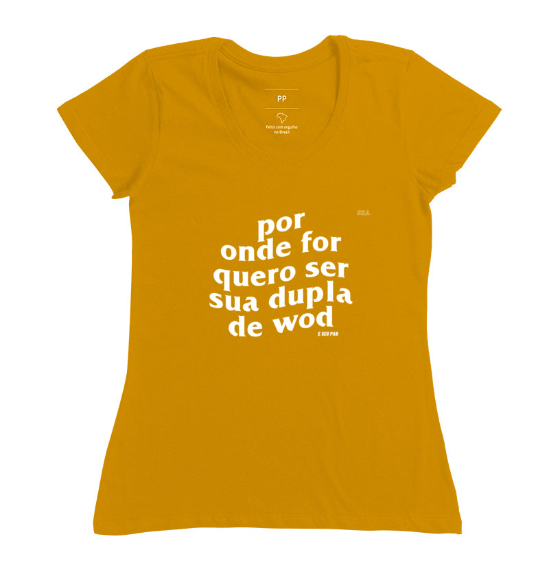 Por onde for quero ser sua dupla