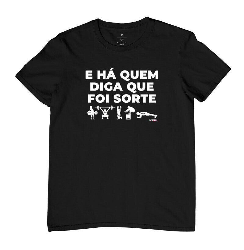 Há quem diga que foi sorte