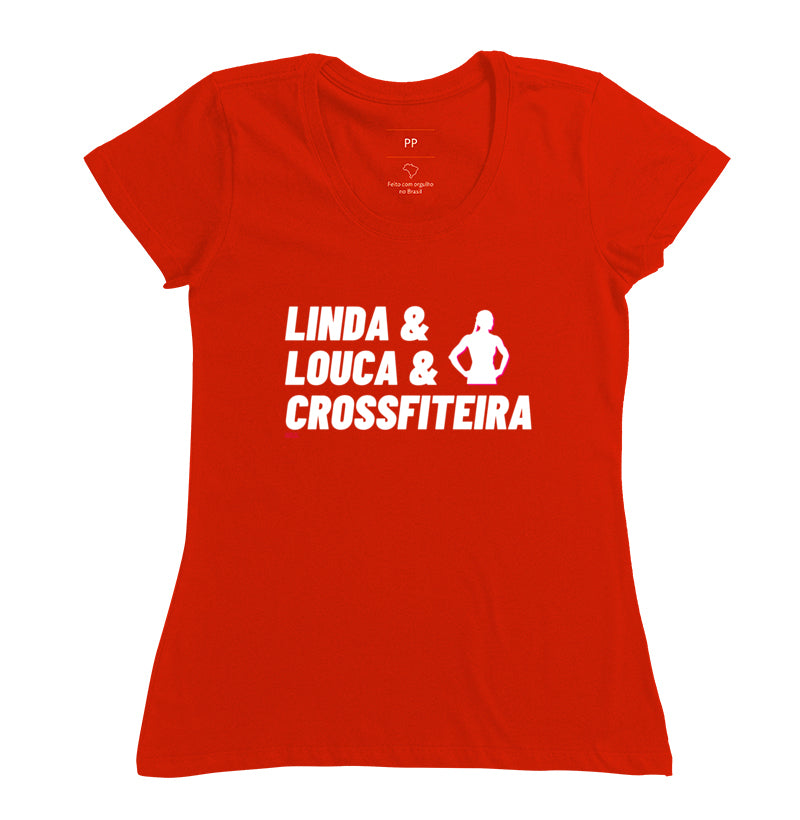 Camiseta Crossfit Linda Louca e Crossfiteira
